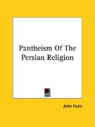pantheism of the persian religion (en Inglés)