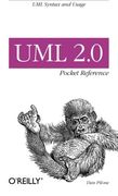 Uml 2. 0 Pocket Reference: Uml Syntax and Usage (Pocket Reference (O'Reilly))