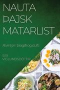 Nauta þajsk Matarlist: Ævintýri í bragði og dufti