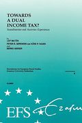 european fiscal studies: towards a dual income tax? scandinavian and austrian experiences