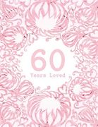 60 Years Loved (en Inglés)