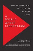 A World After Liberalism: Philosophers of the Radical Right 