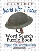 Circle It, World War I Facts, Large Print, Word Search, Puzzle Book (en Inglés)