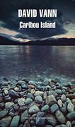 Caribou island (Literatura Random House) - DAVID VANN - Mondadori