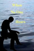 When No One Hears (en Inglés)