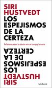 Los Espejismos de la Certeza