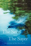 the seer and the sayer: revelations of the new earth (en Inglés)
