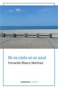 Ni es Cielo ni es Azul (in Spanish)