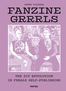 Fanzine Grrrls: The DIY Revolution in Female Self (en Inglés)