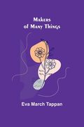Makers of Many Things (en Inglés)