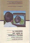 La Television por Cable en America y Europa