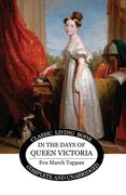 In the Days of Queen Victoria (en Inglés)