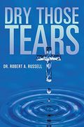 Dry Those Tears (en Inglés)