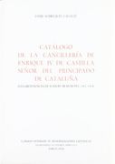 Catalogo de la cancilleria de Enrique IV de Castilla, senor del principado de Cataluna: (lugartenencia de Juan de Beaumont, 1462-1464) (Anuario de estudios medievales) (Spanish Edition)