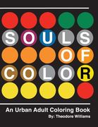 Souls of Color: An Urban Adult Coloring Book (en Inglés)