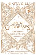 Great Goddesses: Life Lessons From Myths and Monsters (en Inglés)