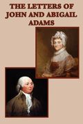 the letters of john and abigail adams