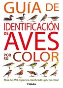 Guía de Identificación de Aves por su Color (Guías Prácticas)
