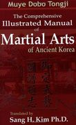 Muye Dobo Tongji: Complete Illustrated Manual of Martial Arts (en Inglés)