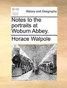 notes to the portraits at woburn abbey. (en Inglés)