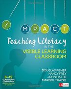 Teaching Literacy in the Visible Learning Classroom, Grades 6-12 (Corwin Literacy)