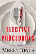 Elective Procedures (The Elle Harrison Series) (en Inglés)