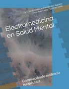 Electromedicina en Salud Mental: Compilación de evidencia terapéutica