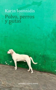 Polvo, perros y putas