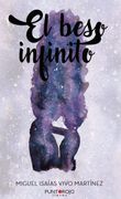 El Beso Infinito: Aunque Duela, no es Maravilloso Sentir? (in Spanish)