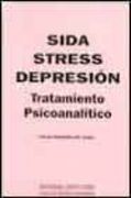 Sida, stress, depresión.Tratamiento Psicoanalítico (Extensión universitaria)