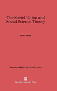 The Soviet Union and Social Science Theory (Russian Research Center Studies) (en Inglés)