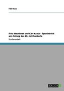 Fritz Mauthner und Karl Kraus - Sprachkritik am Anfang des 20. Jahrhunderts (German Edition)