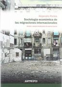 Sociología Económica de las Migraciones Internacionales