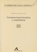 Construcciones locativas y cuantitativas (E cuadrado) (Cuadernos de lengua española)