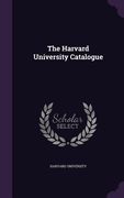 The Harvard University Catalogue (en Inglés)