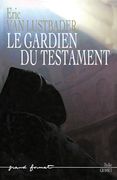 Le Gardien du Testament (en Francés)