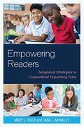 Empowering Readers: Integrated Strategies to Comprehend Expository Texts (en Inglés)