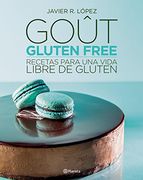 Gout Gluten Free Recetas Para una Vida Libre de Gluten