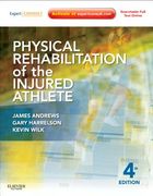 Physical Rehabilitation of the Injured Athlete: Expert Consult - Online and Print (en Inglés)