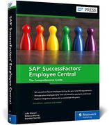 Sap Successfactors Employee Central: The Comprehensive Guide (en Inglés)