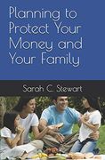 Planning to Protect Your Money and Your Family (en Inglés)