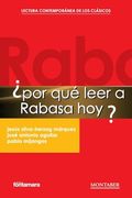 Por qué Leer a Rabasa Hoy?