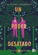 UN PODER DESATADO