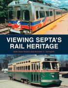 Viewing Septa's Rail Heritage (en Inglés)