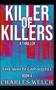 Killer of Killers 4: The Whitecap Hotel Book Four (en Inglés)