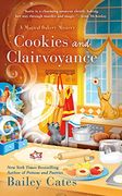 Cookies and Clairvoyance (a Magical Bakery Mystery) (en Inglés)