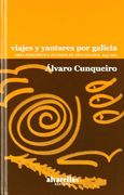 VIAJES Y YANTARES POR GALICIA: Obra periodística olvidada en Vida Gallega, 1954-1963 (Colección Rescate [clásicos]) (in Spanish)