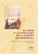 El Amor y la Literatura en la Europa Bajomedieval y Renacentista