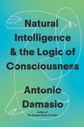 Natural Intelligence & the Logic of Consciousness (en Inglés)