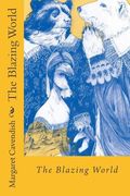 The Blazing World Margaret Cavendish (en Inglés)